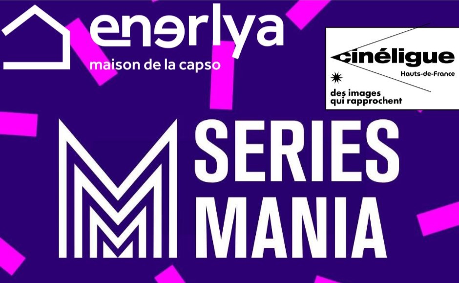 Série Mania à Enerlya